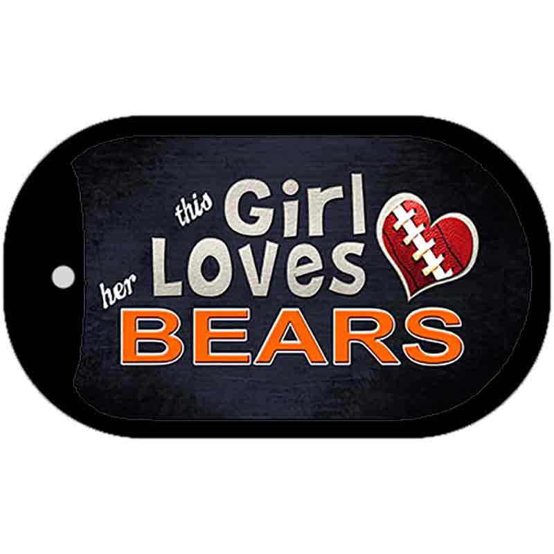 This Girl Loves Her Bears Novelty Metal Dog Tag Necklace DT-8045