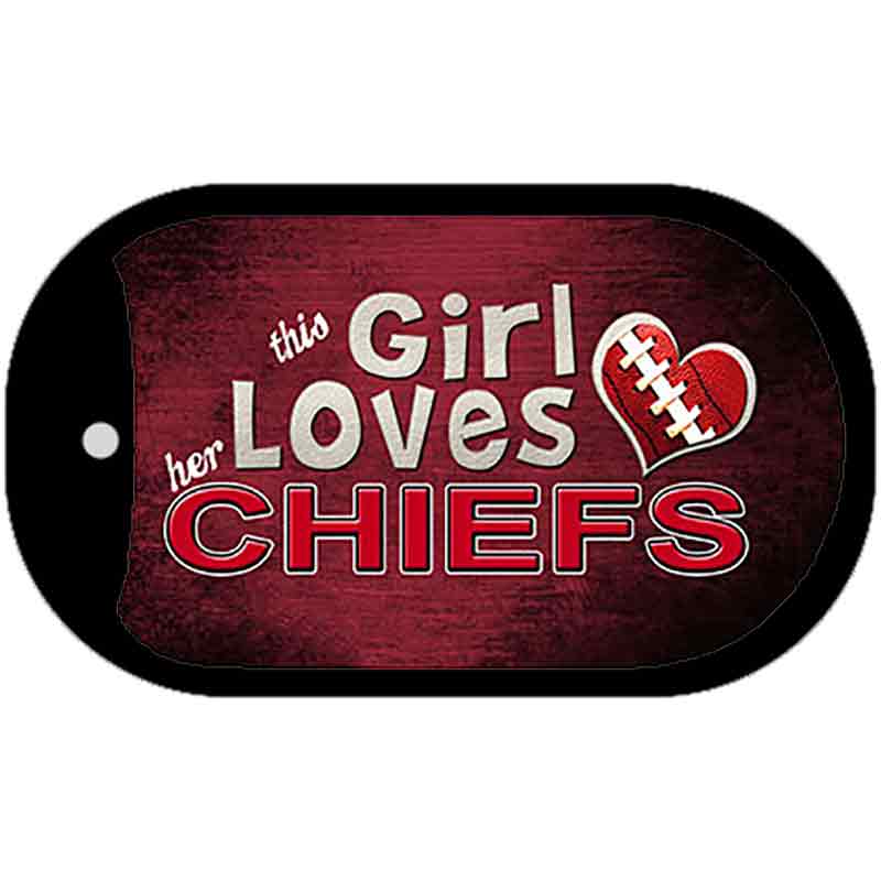 This Girl Loves Her Chiefs Novelty Metal Dog Tag Necklace DT-8056