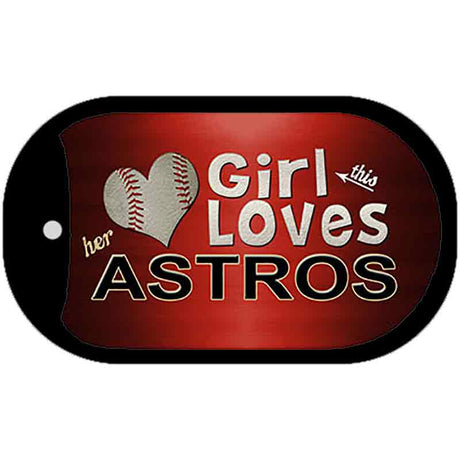 This Girl Loves Her Astros Novelty Metal Dog Tag Necklace DT-8076