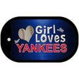 This Girl Loves Her Yankees Novelty Metal Dog Tag Necklace DT-8082