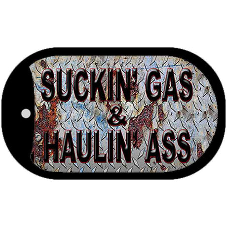 Suckin Gas Haulin Ass Vintage Novelty Metal Dog Tag Necklace DT-8241