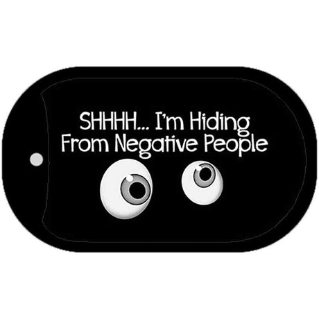 Hiding From Negative People Novelty Metal Dog Tag Necklace DT-8274