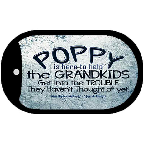 Poppys is Here to Help Novelty Metal Dog Tag Necklace DT-8373