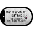 Dont Mess With Me Novelty Metal Dog Tag Necklace DT-8403