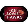 This Girl Loves Her Hawks Novelty Metal Dog Tag Necklace DT-8417