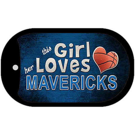 This Girl Loves Her Mavericks Novelty Metal Dog Tag Necklace DT-8422