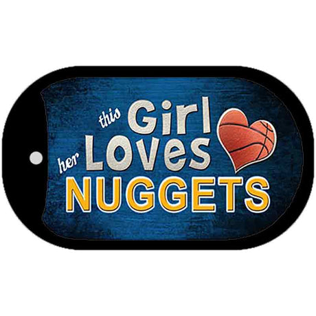 This Girl Loves Her Nuggets Novelty Metal Dog Tag Necklace DT-8423