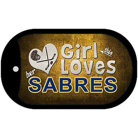 This Girl Loves Her Sabres Novelty Metal Dog Tag Necklace DT-8447