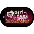 This Girl Loves Her Arizona State Novelty Metal Dog Tag Necklace DT-8509