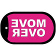 Move Over Pink Novelty Metal Dog Tag Necklace DT-8526