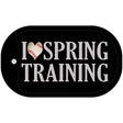 I Love Spring Training Novelty Metal Dog Tag Necklace DT-8549