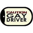 Caution Gay Driver Novelty Metal Dog Tag Necklace DT-8553