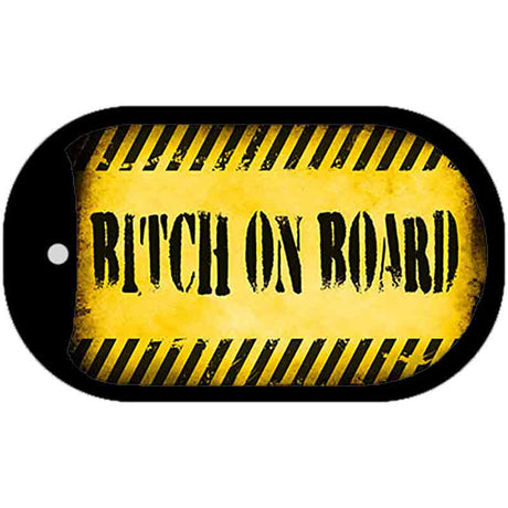 Bitch On Board Novelty Metal Dog Tag Necklace DT-8748