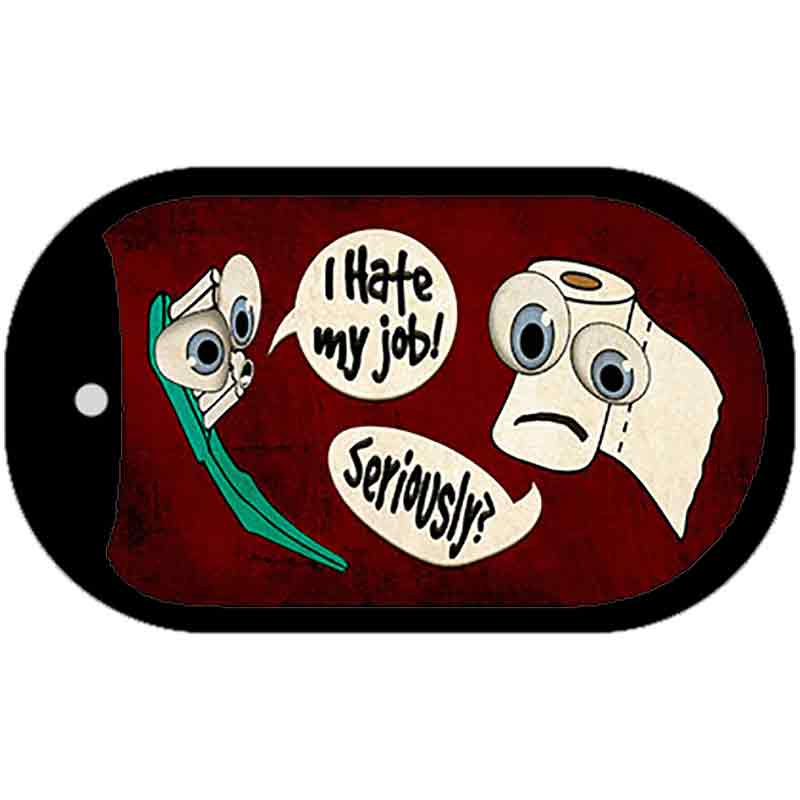 I Hate My Job Novelty Metal Dog Tag Necklace DT-8752