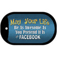 May Your Life Be Awesome Novelty Metal Dog Tag Necklace DT-8815