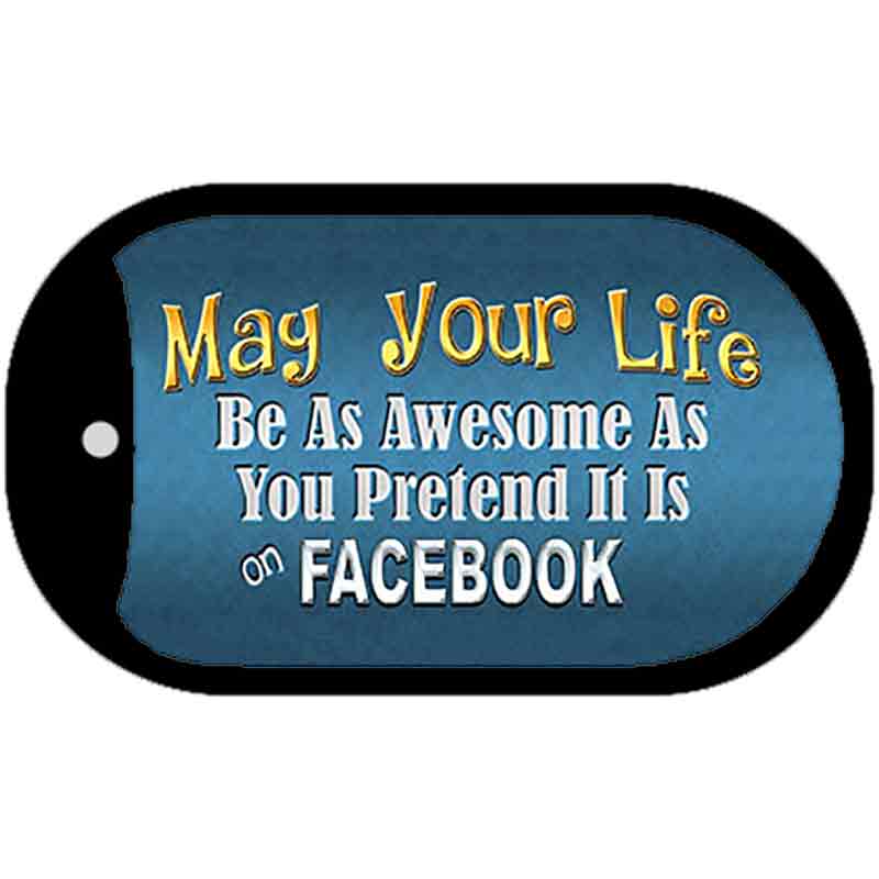 May Your Life Be Awesome Novelty Metal Dog Tag Necklace DT-8815