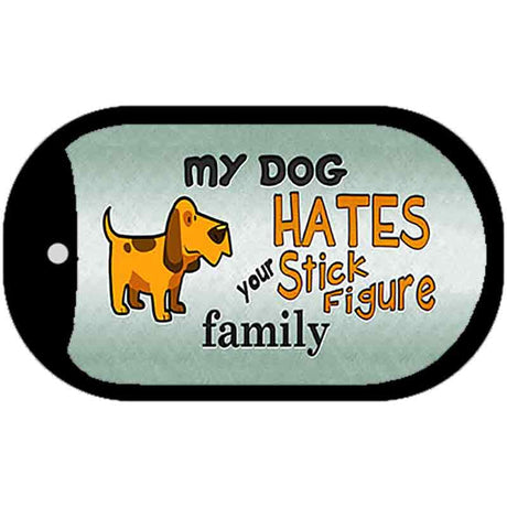 My Dog Hates Novelty Metal Dog Tag Necklace DT-8817