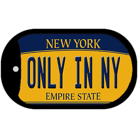 Only In NY New York Novelty Metal Dog Tag Necklace DT-8971