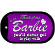 Barbie Never Play Novelty Metal Dog Tag Necklace DT-9350