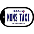 Moms Taxi Texas Novelty Metal Dog Tag Necklace DT-9393