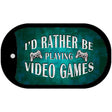 Rather Play Video Games Novelty Metal Dog Tag Necklace DT-9436