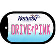 Drive Pink Kentucky Novelty Metal Dog Tag Necklace DT-9652