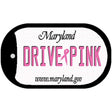 Drive Pink Maryland Novelty Metal Dog Tag Necklace DT-9655