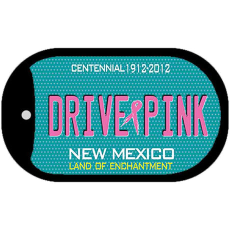 Drive Pink New Mexico Novelty Metal Dog Tag Necklace DT-9666