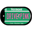 Drive Pink Vermont Novelty Metal Dog Tag Necklace DT-9680