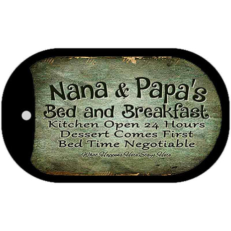 Nana and Papas Bed and Breakfast Novelty Metal Dog Tag Necklace DT-9842