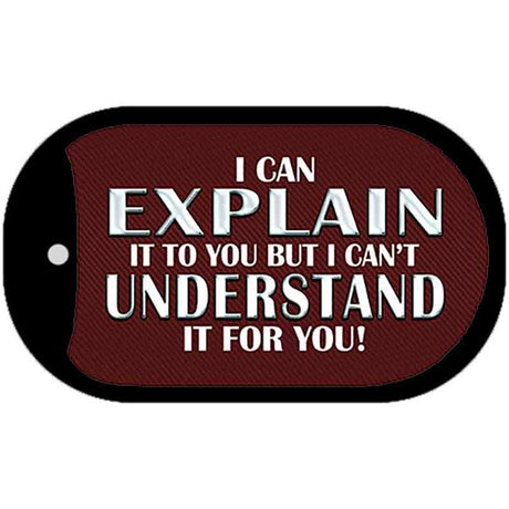 I Can Explain Novelty Metal Dog Tag Necklace