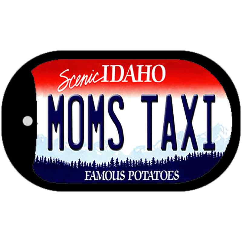 Moms Taxi Idaho Novelty Metal Dog Tag Necklace DT-9880