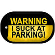 Warning Suck At Parking Novelty Metal Dog Tag Necklace DT-9903