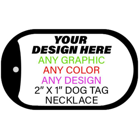 Personalized Design Your Own Custom Novelty Aluminum Dog Tag Necklace | 2" x 1" Necklace