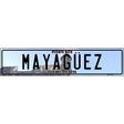 Mayaguez Puerto Rico Novelty Metal European License Plate