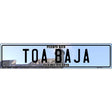 Toa Baja Puerto Rico Novelty Metal European License Plate