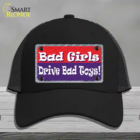 Bad Girls Drive Bad Toys Novelty License Plate Hat Mesh / Black