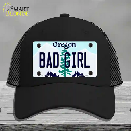 Bad Girl Oregon Novelty License Plate Hat Mesh / Black