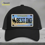 Best Dad Wyoming Novelty License Plate Hat Mesh / Black