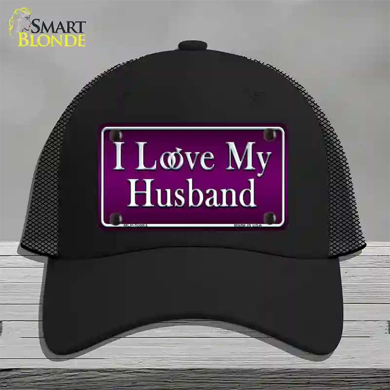 I Love My Husband Novelty License Plate Hat Mesh / Black