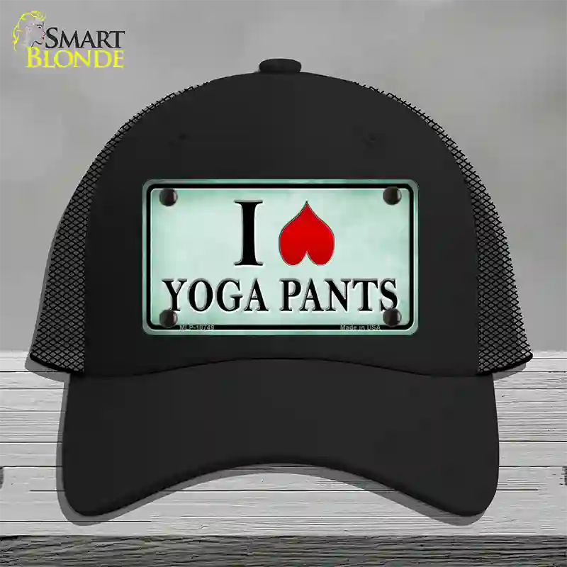 I Love Yoga Pants Novelty License Plate Hat Mesh / Black