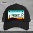 London Bridge Arizona Novelty License Plate Hat Mesh / Black