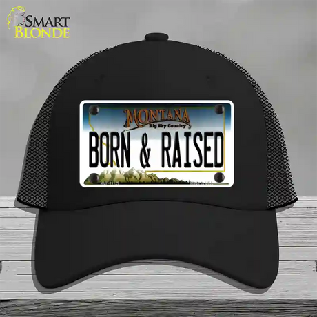 Born and Raised Montana State Novelty License Plate Hat Mesh / Black