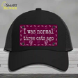 I Was Normal Three Cats Ago Novelty License Plate Hat Mesh / Black