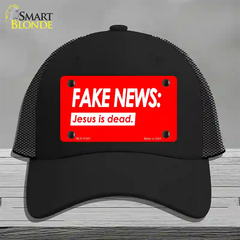 Fake News Jesus Is Dead Novelty License Plate Hat Mesh / Black