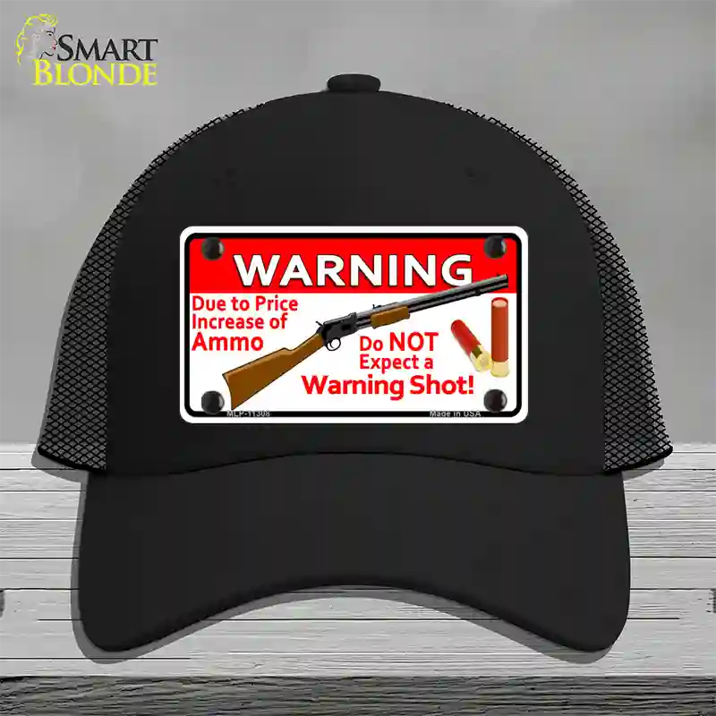 Do Not Expect A Warning Shot Novelty License Plate Hat Mesh / Black