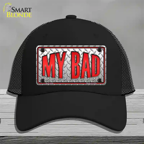 My Bad Novelty License Plate Hat Mesh / Black