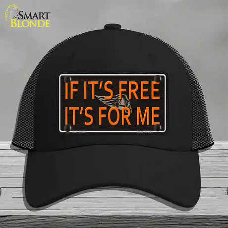 If It Is Free It Is For Me Novelty License Plate Hat Mesh / Black