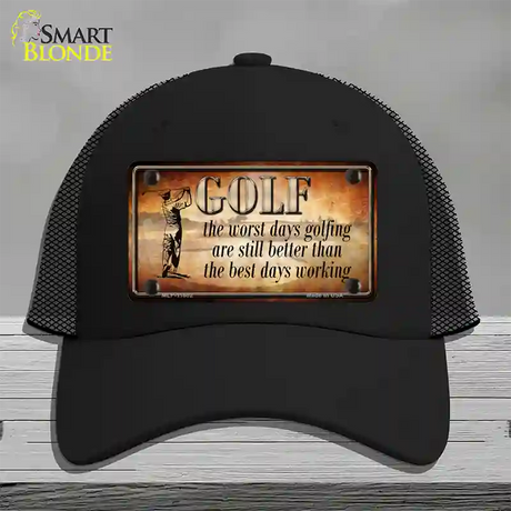 Golf The Worst Days Novelty License Plate Hat Mesh / Black