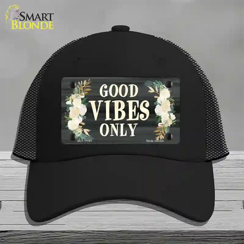 Good Vibes Only Novelty License Plate Hat Mesh / Black